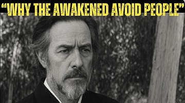 Why the Spiritually Awake Don’t Like Visitors | Alan Watts’ Dark Truth About Solitude