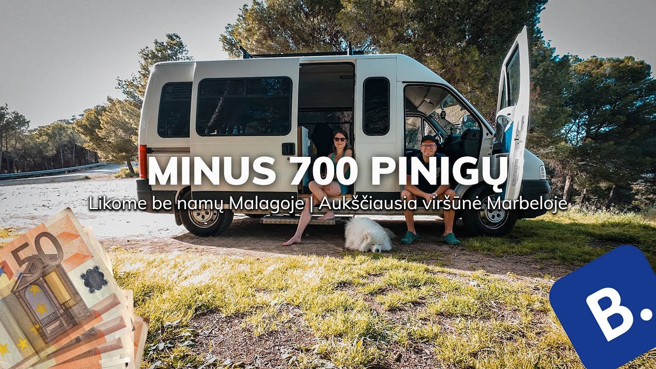 Minus 700 pinigų | Likome be namų Malagoje | Aukščiausia viršūnė Marbeloje