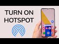 How To Turn On Hotspot On Android Phone