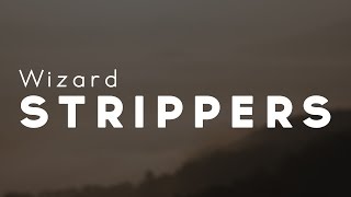 Wizard - Strippers