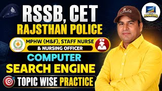 RSSB, CET &amp; RAJASTHAN POLICE Computer SEARCH ENGINE Practice class for MPHW (m&amp;f) &amp; Staff Nurse Exam