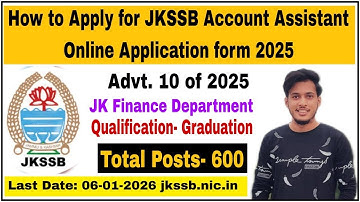 How to Apply JKSSB Account Assistant 2025 | Step-by-Step Form Filling | 600 Finance Dept Posts