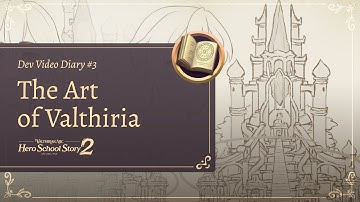 Valthirian Arc: Hero School Story 2 | The Art of Valthiria