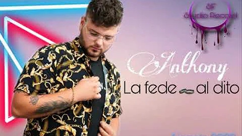 ANTHONY LA FEDE AL DITO (UFFICIALE 2020)