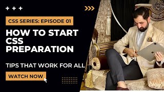 HOW TO START CSS PREPARATION FROM SCRATCH: One tip that works for all