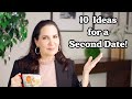 10 IDEAS For a SECOND Date!