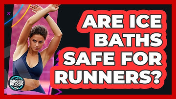 Are Ice Baths Safe For Runners? - Running Beyond Limits