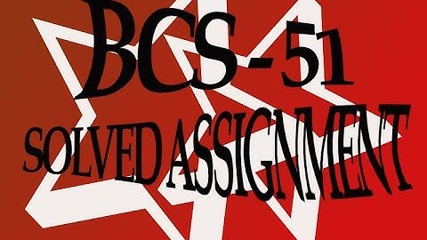 bcs-51 solved assignment