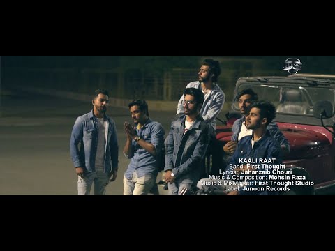 Kaali Raat | First Thought | New Pakistani Band | New Song 2020
