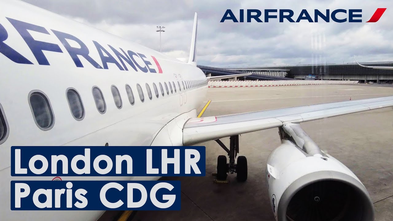 Air France London Heathrow to Paris CDG A320 Economy YouTube