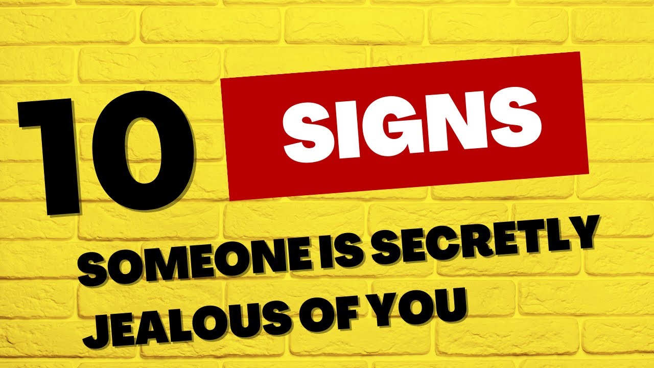 10 Signs Someone Is SECRETLY Jealous Of You - YouTube