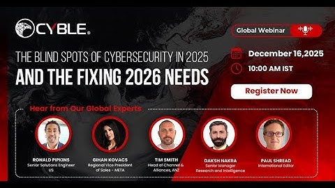 The Blind Spots of Cybersecurity in 2025 — and the Fixing 2026 Needs