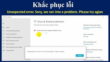 Khắc phục lỗi không mở được Windows Security trên win 10
