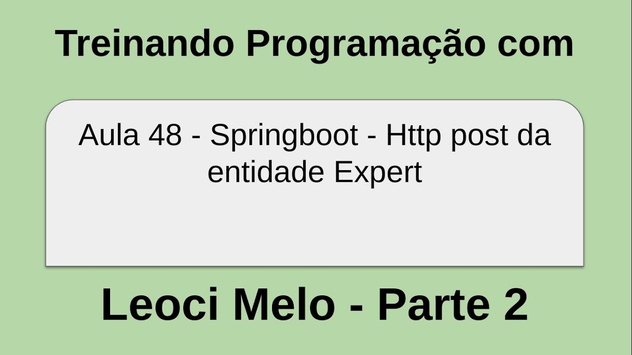 Aula 48 - Springboot - Http post da entidade Expert - YouTube