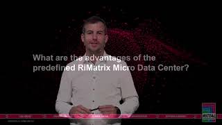 Care sunt avantajele RiMatrix Micro Data Center