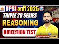 UPSI Reasoning Classes 2025 Direction Test Triple 28 Series For UP SI UP SI Reasoning Class