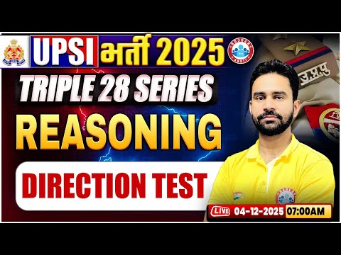 UPSI Reasoning Classes 2025 | Direction Test | Triple 28 Series For UP SI | UP SI Reasoning Class