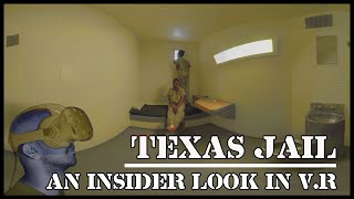 Texas Jail –an Insider Look in VR (3D/360 video)