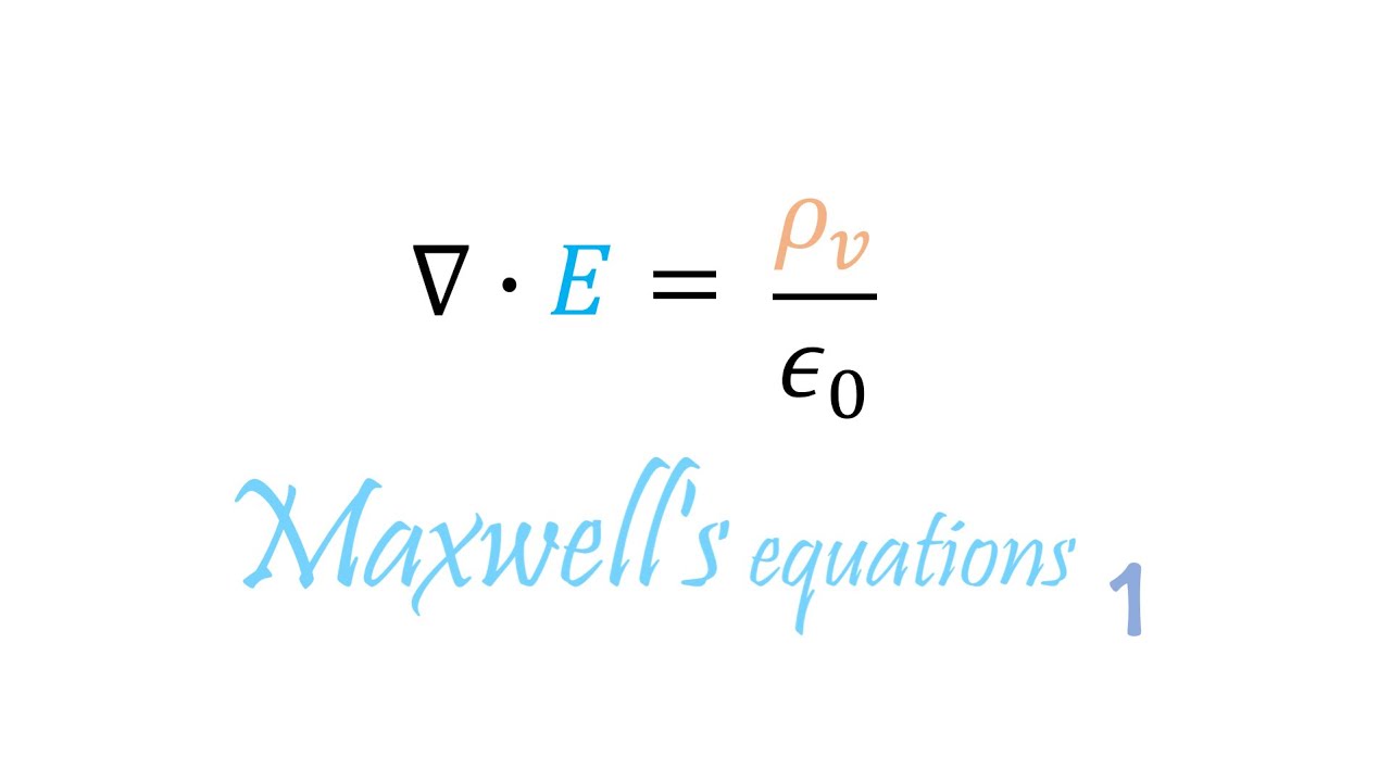 전자기학] 맥스웰 방정식 첫번째 공식 (Maxwell'S Equations, 1) - Youtube