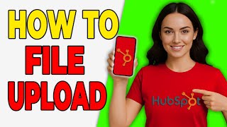 How To Add File Uploads To HubSpot Forms (Step-By-Step)