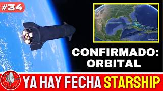 Confirmado: El próximo vuelo de Starship será orbital y ya tiene fecha | CDM News 🚀