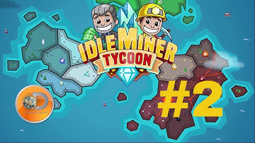 Idle Miner Tycoon - #2 Walkthrough