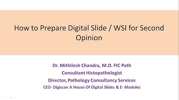 How to Prepare Digital Slide / Whole Slide Image for Second Opinion
