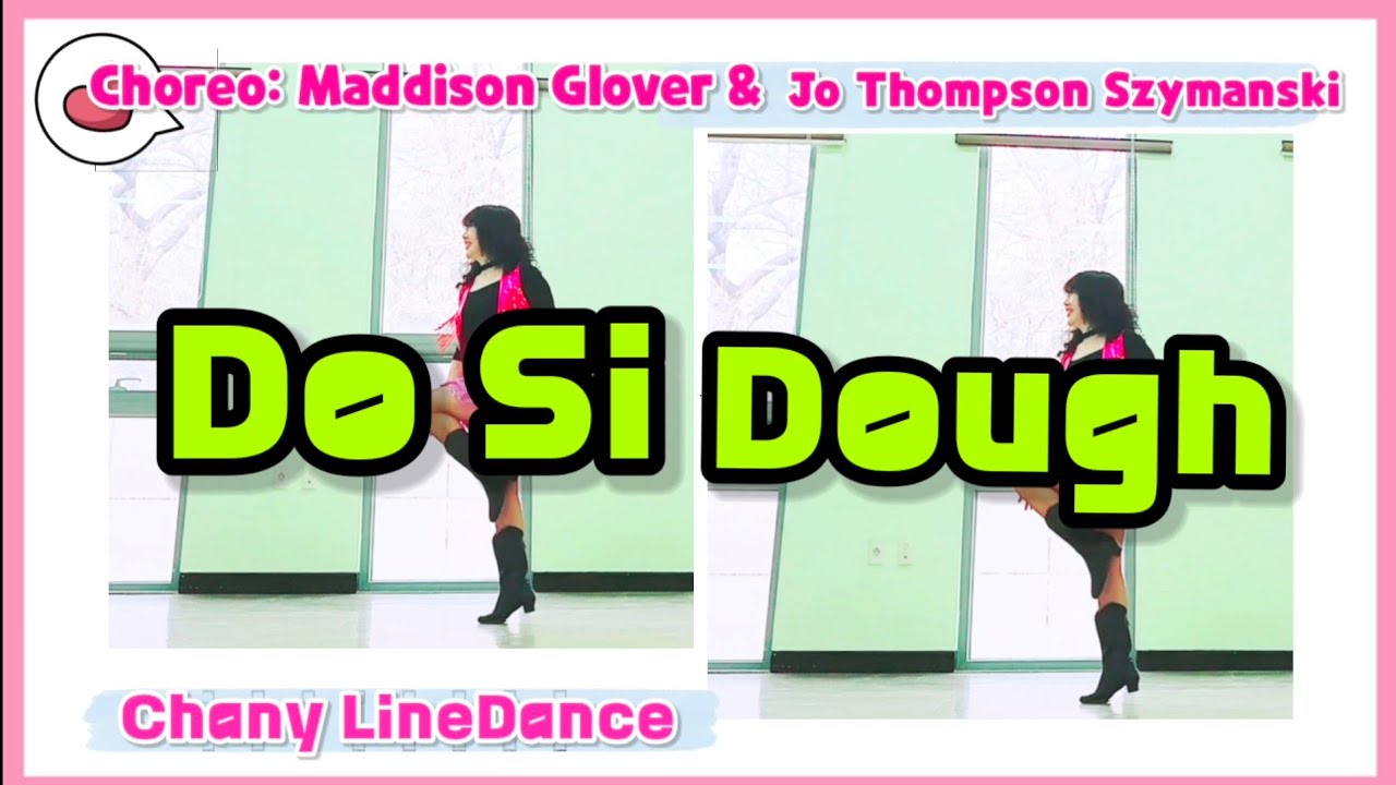 Do Si Dough | NEW Beginner linedance 26 | Choreo: Maddison Glover & Jo Thompson Szymanski | Chany LD