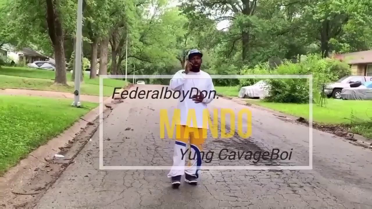 MANDO-FEDERALBOYDON FEAT YUNG CAVAGEBOI
