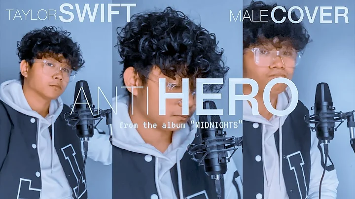 Anti Hero - Taylor Swift (Male Cover)
