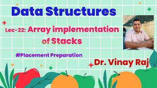 Lec - 22: Array implementation of Stacks