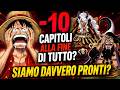 10 CAPITOLI alla FINE di ONE PIECE? Perchè Oda sta ROVINANDO il finale ORA?