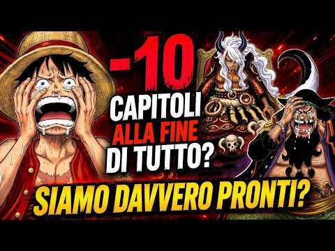 10 CHAPTERS to the END of ONE PIECE? Why is Oda RUINING the ending NOW?