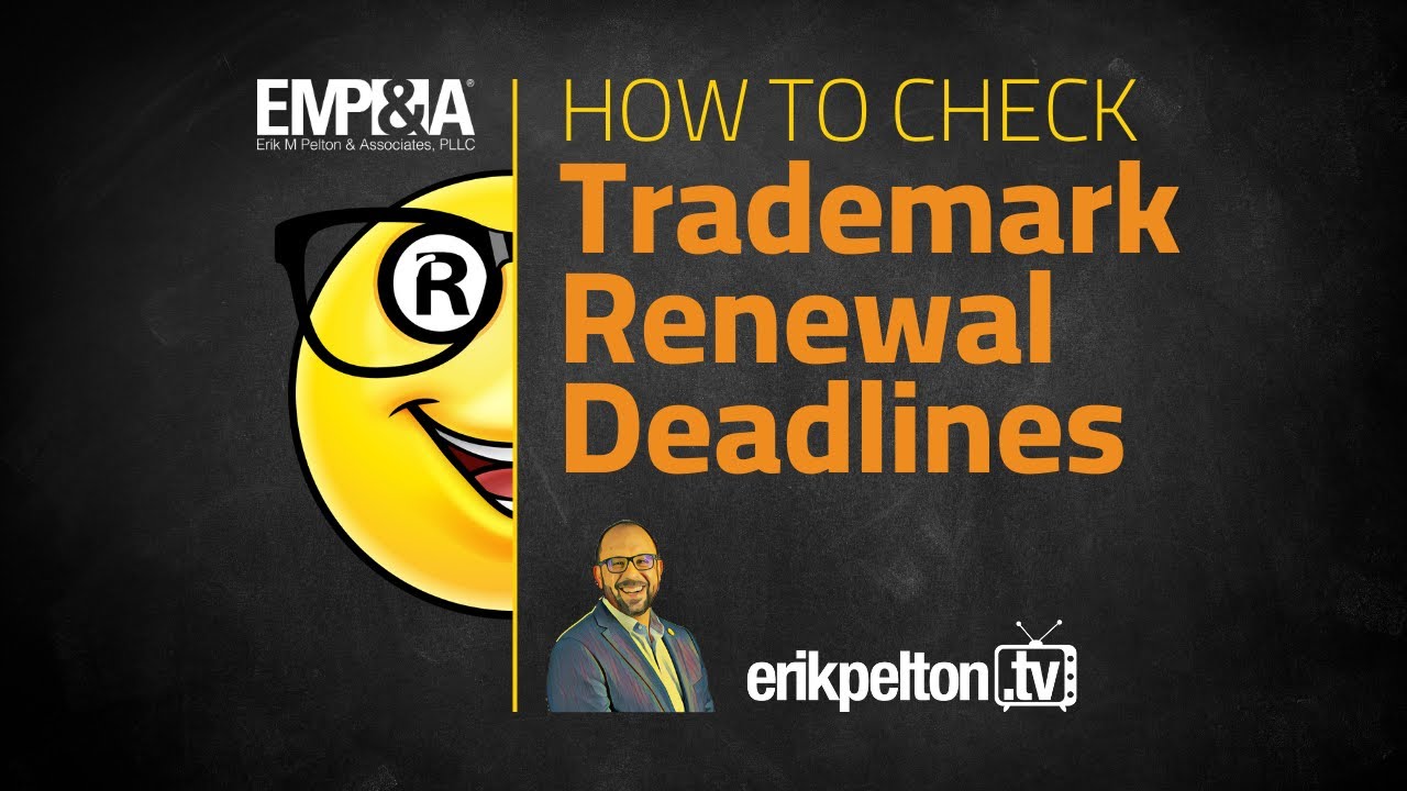 How to Check Trademark Registration Renewal Deadlines