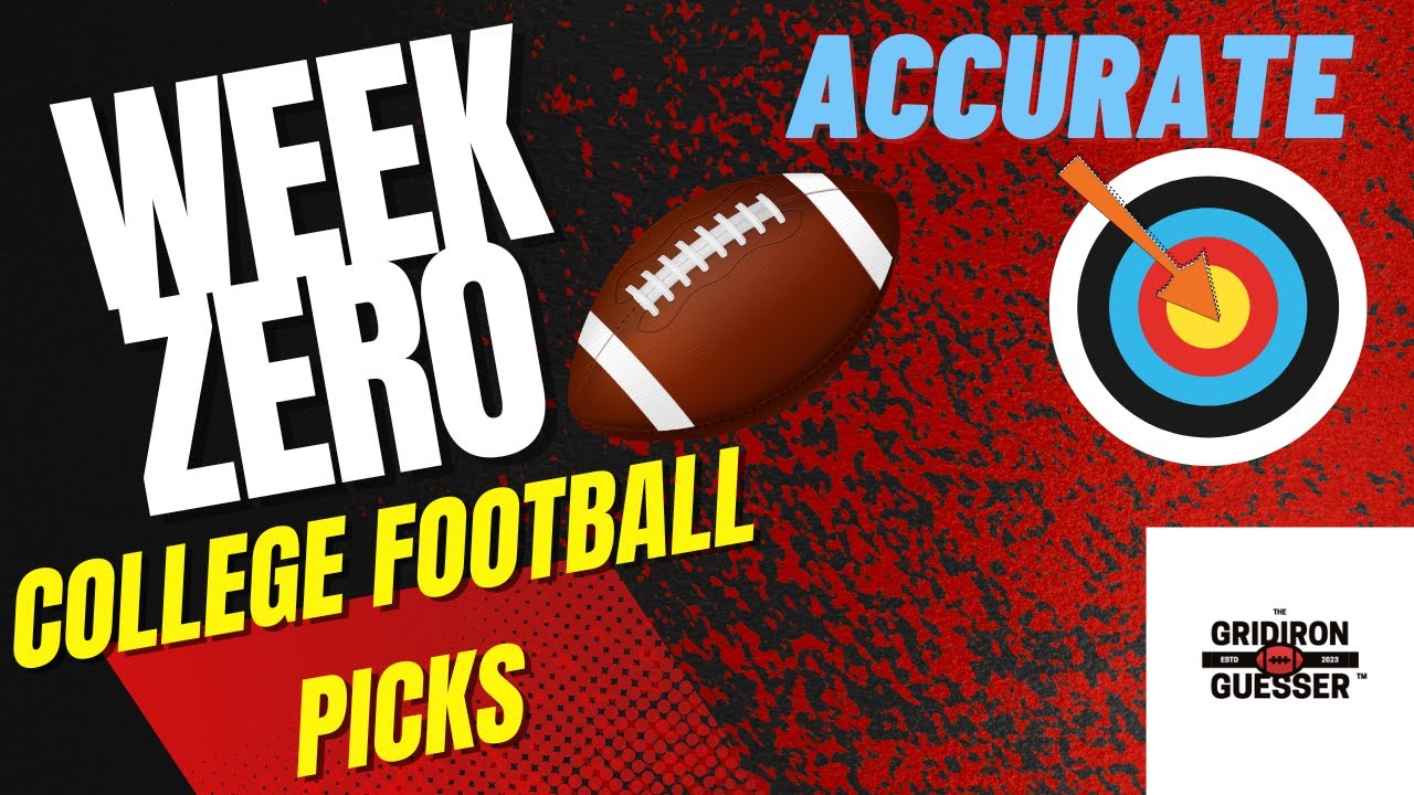 Best Bets! Get Your Free And Accurate College Football Week Zero Picks