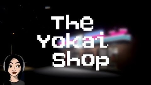 THE YOKAI SHOP - Indie Horror Game - No commentary