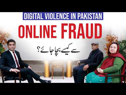 Scams, Blackmail & Digital Violence in Pakistan - Javed Iqbal & Dr. Shahnila Tariq