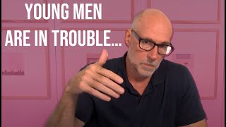 The Reason Young Men in America are in Trouble | ft. Scott Galloway