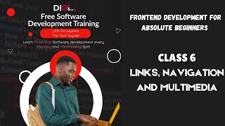 Frontend Development for Absolute Beginners – Live Class 6B (LINKS, NAVIGATION AND MULTIMEDIA)
