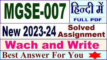 MGSE 007 solved assignment 2023-24 in Hindi / mgse 007 solved assignment 2024 / ignou mgse 007