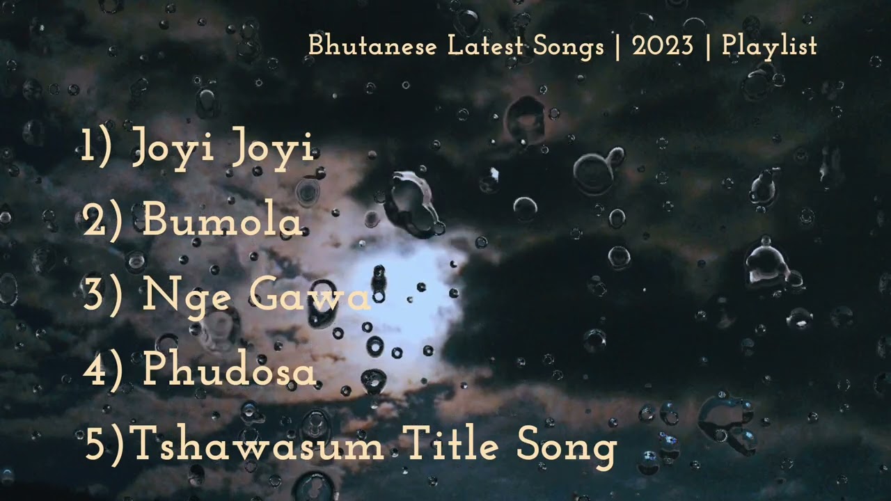 Bhutanese Latest Songs  Playlist  Road Trip Songs Volume I  2023