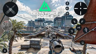 WOW!💀120 FPS Ultra HD Delta Force Mobile First Gameplay💥