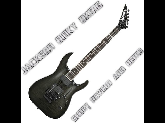 Jackson DKMG　日本製 Jackson Dinky DKMG with Floyd Rose Made in Japan, Short Review