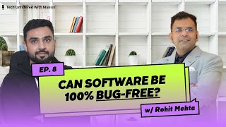 Can Software Be 100% Bug Free? QA Leadership Insights ft. Rohit Mehta screenshot 2