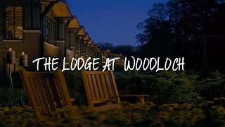 The Lodge At Woodloch Review - Hawley , United States Of America