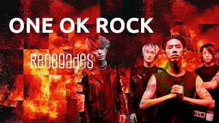 ONE OK ROCK - Renegades (Letra en español)