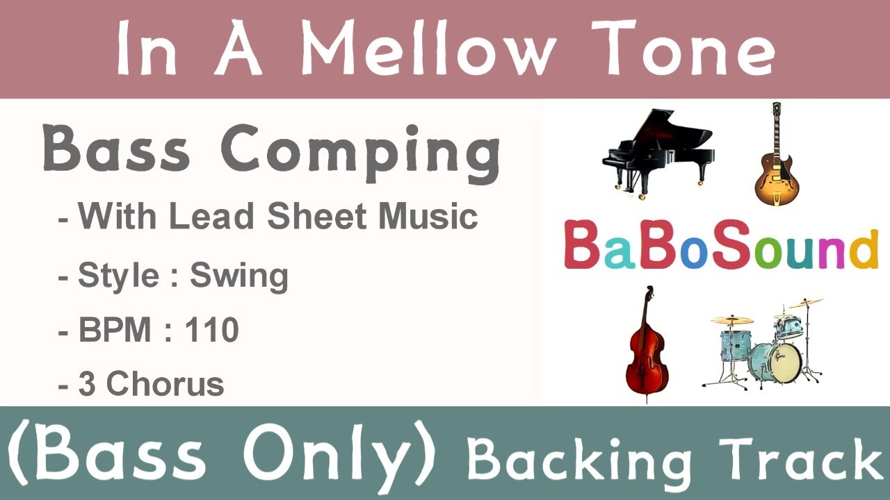 In A Mellow Tone / Backing Track (Bass Only) / Bass Comping - YouTube