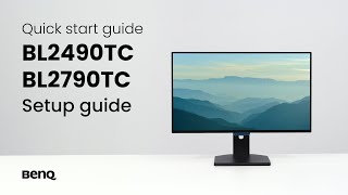 BenQ BL2490TC/ BL2790TC monitor: Unboxing & quick start guide
