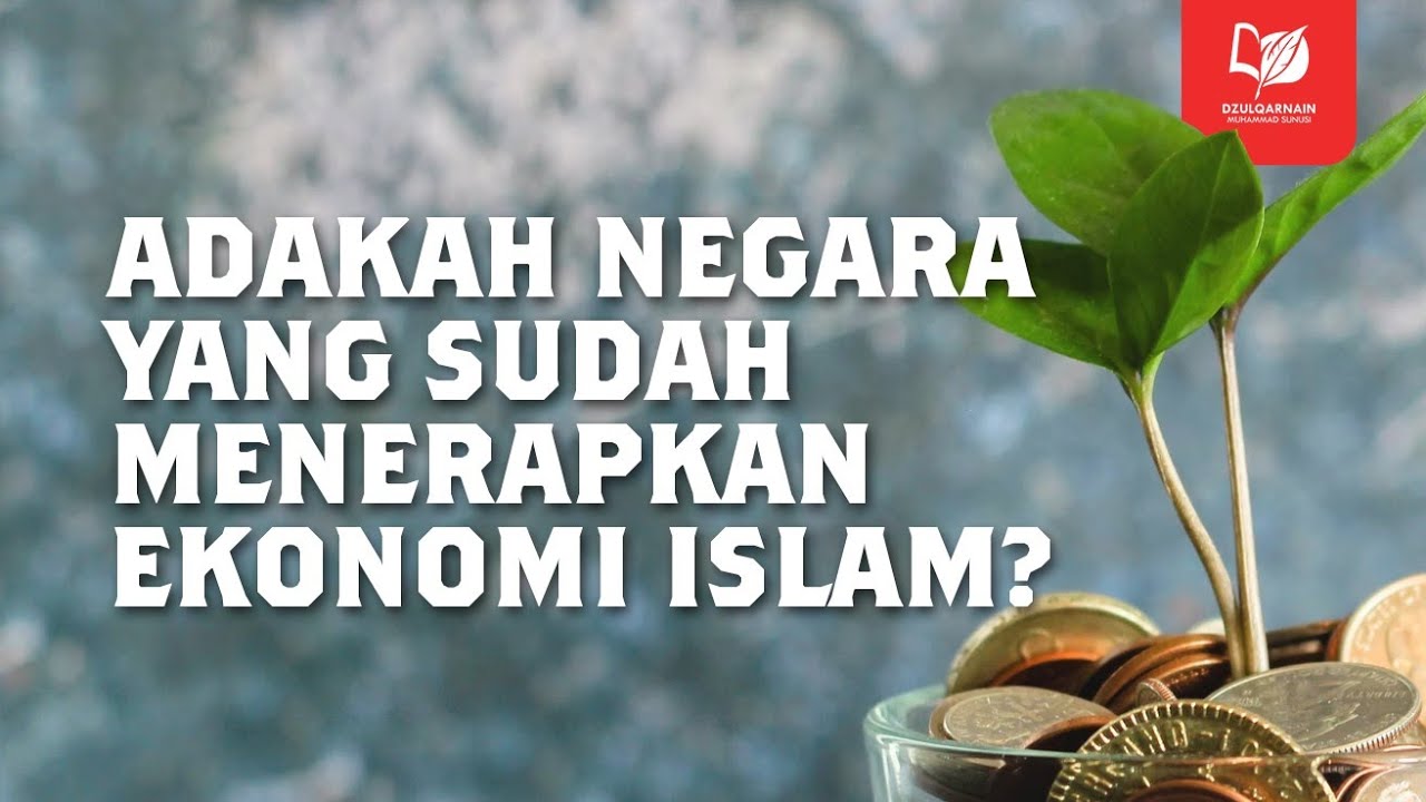 Adakah Negara yang Sudah Menerapkan Ekonomi Islam?