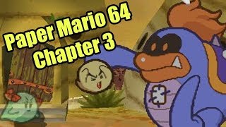 Continuing Paper Mario 64! (Chapter 3 - The Invincible Tubba Blubba)
